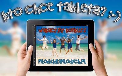 Chcesz tablet? 