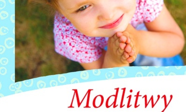 Modlitwy dla najmłodszych