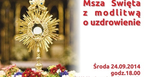 W intencji uzdrowienia duszy i ciała