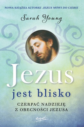 Jezus jest blisko