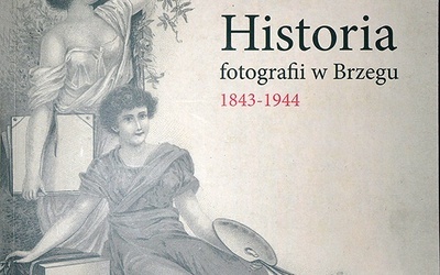 Bogusław Szybkowski, Historia fotografii w Brzegu 1843–1944. Wydawnictwo MS Opole 2014, s. 79.