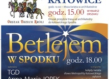 „Betlejem w Spodku”  - 6 stycznia, Katowice 