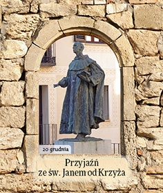 Przyjaźń ze św. Janem od Krzyża