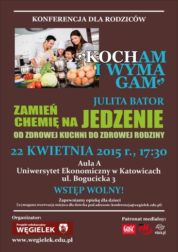 "Zamień chemię na jedzenie", wykład z cyklu "Kocham i wymagam", Katowice, 22 kwietnia