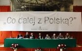 Konferencja "Co dalej z Polską?"