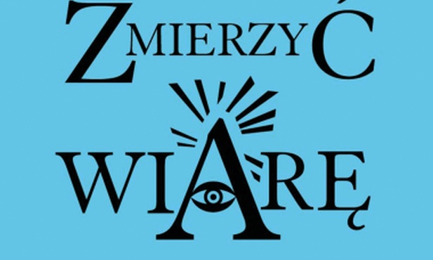Zmierzyć wiarę