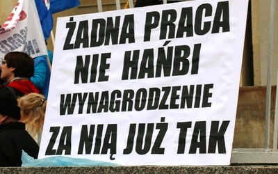 "Żadna praca nie hańbi, pensja już tak" 