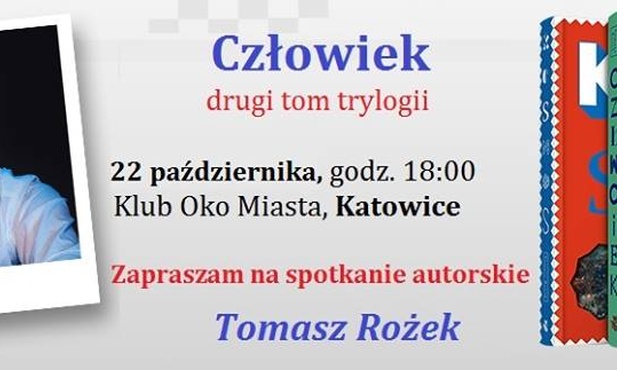 Spotkanie autorskie z Tomaszem Rożkiem, Katowice, 22 października