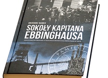   Grzegorz Bębnik, „Sokoły kapitana Ebbinghausa. Sonderformation Ebbinghaus w działaniach wojennych na Górnym Śląsku w 1939 r.”