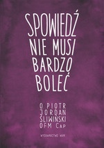 Spowiedź nie musi bardzo boleć