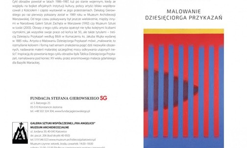 Obrazy Stefana Gierowskiego, autora cyklu o 10 przykazaniach, Katowice, do 17 marca