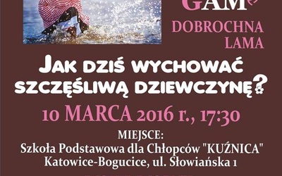 Wykład "Jak dziś wychować szczęśliwą dziewczynę?", Katowice, 10 marca