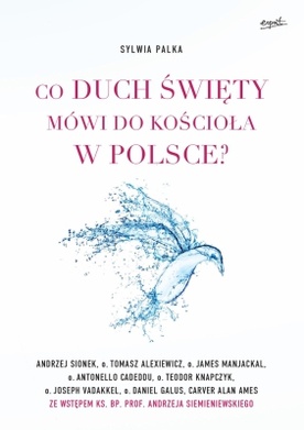 Co mówi Duch Święty?