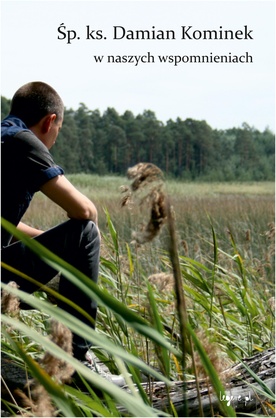 Ludzie kochali tego księdza, bo on kochał ich