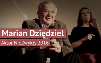 Marian Dziędziel - aktor niezwykły 