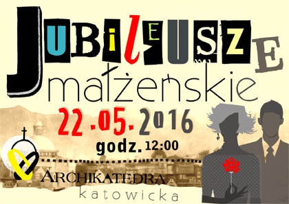 Jubileusze Małżeńskie, Katowice, 22 maja