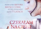 Czekałam na Ciebie