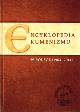 Encyklopedia ekumenizmu w Polsce (1964–2014), red. ks. Józef Budniak, ks. Zygfryd Glaeser, Tadeusz Kałużny SCJ, Zdzisław J. Kijas OFMConv, Wydawnictwo Naukowe UPJPII w Krakowie, Kraków 2016, ss. 560.