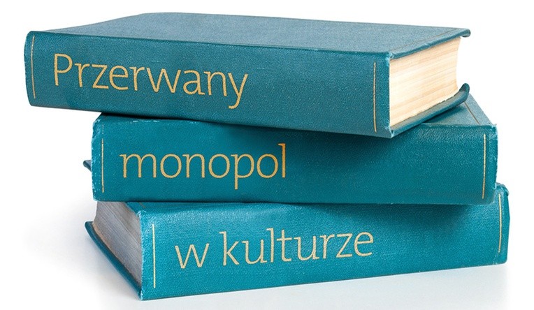 Przerwany monopol w kulturze