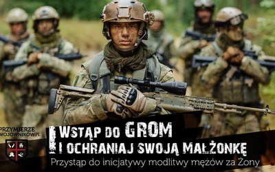 Wstąp do GROMu - ochroń swoją żonę!