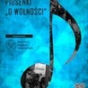  Festiwal piosenki "O wolności" w Katowicach - zgłoszenia do 10 lutego 2017