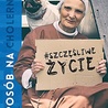 S. Małgorzata Chmielewska, 
Błażej Strzelczyk, Piotr Żyłka
Sposób na cholernie
szczęśliwe życie
WAM
Kraków 2016
ss. 280