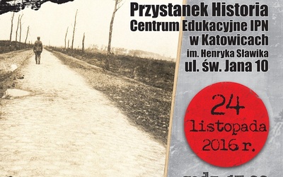 Czwartek z historią o I wojnie światowej, Katowice, 24 listopada