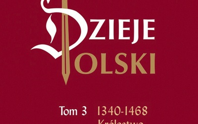 Andrzej Nowak, „Dzieje Polski”, t. 3: „1340–1468. Królestwo zwycięskiego orła”, Kraków 2017, Biały Kruk, ss. 464.