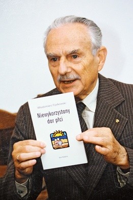Ludzie, którzy mieli okazję osobiście spotkać prof. Włodzimierza Fijałkowskiego, często podkreślają, że to człowiek godny wyniesienia na ołtarze.