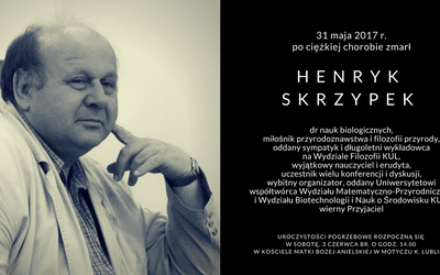 Po długiej chorobie zmarł dr Henryk Skrzypek, wykładowca Wydziału Filozofii KUL i miłośnik przyrodoznawstwa