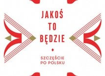 Jakoś to będzie 