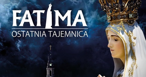 "Fatima. Ostatnia tajemnica" już w kinach