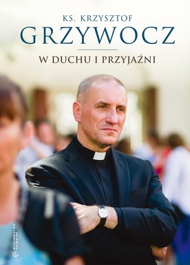 Ks. Krzysztof Grzywocz. W duchu i przyjaźni, Wydawnictwo SALWATOR, Kraków 2017.