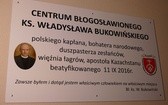 Poświęcenie Centrum Błogosławionego ks. Władysława Bukowińskiego w Zagórniku