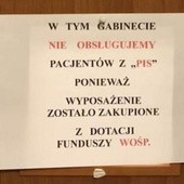 "W tym gabinecie nie obsługujemy pacjentów z PiS"