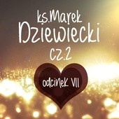 To też jest złamaniem przysięgi małżeńskiej - ks. Marek Dziewiecki [#7]