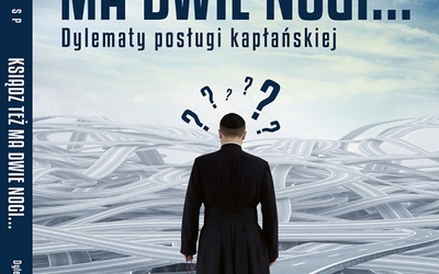 O. Piotr Różański SP "Ksiądz też ma dwie nogi…". Wyd. Sumus, Zielonka 2018 ss. 208