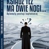 O. Piotr Różański SP "Ksiądz też ma dwie nogi…". Wyd. Sumus, Zielonka 2018 ss. 208