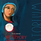 Paweł Bębenek "Nieszpory o Niepokalanym Sercu Maryi z bł. Honoratem" Fundacja z Różą/Edycja św. Pawła 2018