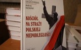 Książka promowana podczas spotkania zamykającego cykl "Apostołowie niepodległości"