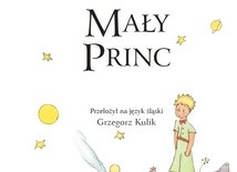 Mały Princ, czyli Mały Książę w śląskiej godce