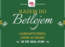 Razem do Betlejem z Carrantuohill i Radiem eM