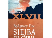 Tym razem „Siejba słowa” dedykowana jest kard. Henrykowi Gulbinowiczowi.