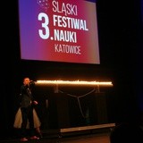 3. Śląski Fesiwal Nauki KATOWICE