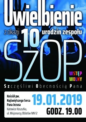 Uwielbienie Boga z okazji 10. urodzin zespołu SzOP (Szczęśliwi Obecnością Pana), Katowice, 19 stycznia