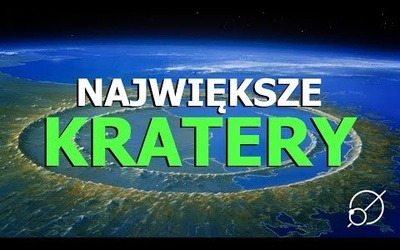 TOP - największe kratery uderzeniowe