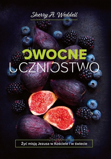 Sherry A.Weddell "Owocne uczniostwo". Zacheusz Cieszyn 2018ss. 264