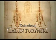 Całun Turyński Katecheza 2012