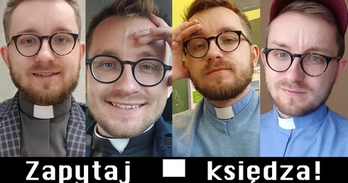 Akcja "Zapytaj księdza" - już dziś na Instagramie