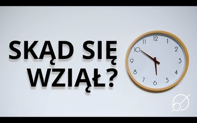 Dlaczego doba ma 24h? - Nauka. To lubię.